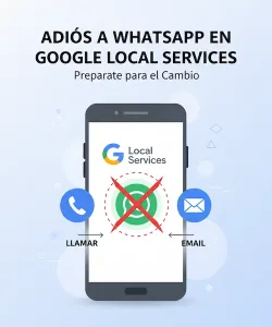 Google Local Services elimina WhatsApp como forma de contacto